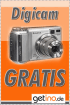 Hol dir eine G R A T I S Digicam
