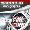 Luxus-Markenuhren bis 75 preiswerter Neukunden-Gutschein