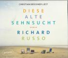 Hörbuch Diese alte Sehnsucht von Richard Russo