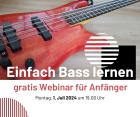Einfach Bass lernen Webinar für Einsteiger