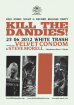 Kill The Dandies Velvet Condoms live Steve Morell DJ at White Trash